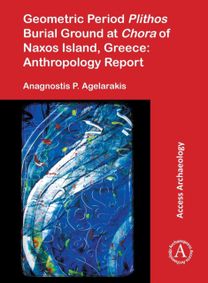 Geometric Period Plithos Burial Ground at Chora of Naxos Island, Greece: Anthropology Report