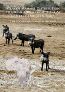 Atlas of Mammal Distribution Through Africa from the Lgm (~18 Ka) to Modern Times