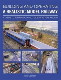 Building and Operating a Realistic Model Railway Building and Operating a Realistic Model Railway