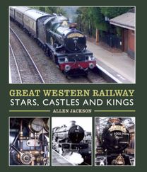 Great Western Railway Stars, Castles and Kings Great Western Railway Stars, Castles and Kings