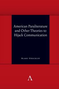 American Paraliterature and Other Theories to Hijack Communication