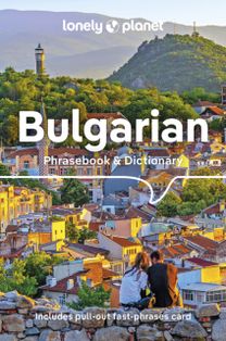 Lonely Planet Bulgarian Phrasebook & Dictionary Lonely Planet Bulgarian Phrasebook & Dictionary