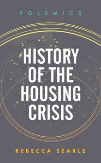 History of the Housing Crisis