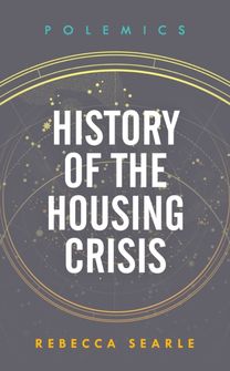 History of the Housing Crisis