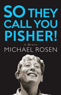 So They Call You Pisher!