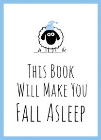 This Book will Make You Fall Asleep