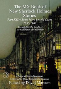 MX Book of New Sherlock Holmes Stories Some More Untold Cases Part XXIV MX Book of New Sherlock Holmes Stories Some More Untold Cases Part XXIV