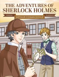 Manga Classics: The Adventures of Sherlock Holmes Manga Classics: The Adventures of Sherlock Holmes