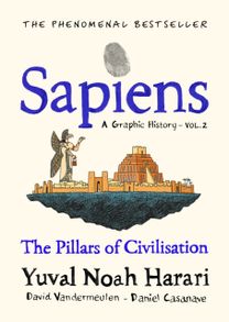 Sapiens a Graphic History, Volume 2