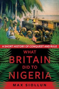 What Britain did to Nigeria