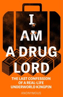 I am a Drug Lord