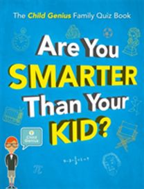 Are You Smarter Than Your Kid?