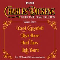 Charles Dickens - the Bbc Radio Drama Collection Volume Three