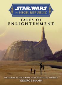 Star Wars Insider: the High Republic: Tales of Enlightenment