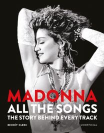 Madonna: All The Songs