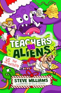 Teachers vs Aliens vs the Nativity! Teachers vs Aliens vs the Nativity!