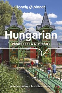 Lonely Planet Hungarian Phrasebook & Dictionary Lonely Planet Hungarian Phrasebook & Dictionary