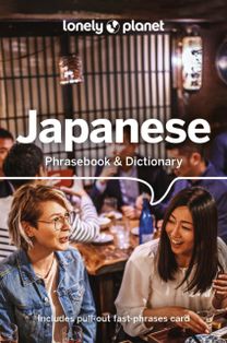 Lonely Planet Japanese Phrasebook & Dictionary Lonely Planet Japanese Phrasebook & Dictionary