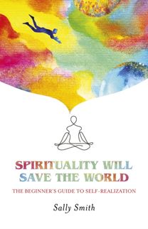 Spirituality will Save the World