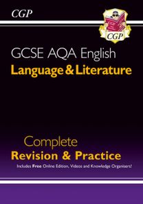 New GCSE English Language & Literature AQA Complete Revision & Practice New GCSE English Language & Literature AQA Complete Revision & Practice