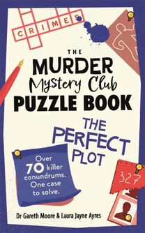 Murder Mystery Club Puzzle Book: The Perfect Plot