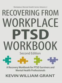 Recovering from Workplace Ptsd Workbook Recovering from Workplace Ptsd Workbook