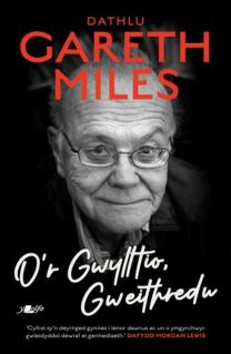 O'r Gwylltio, Gweithredu - Cyfrol Goffa Gareth Miles
