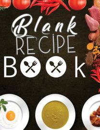 Blank Recipe Book Blank Recipe Book