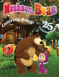 Masha and the Bear Coloring Book 2 Series - 25 Coloring Pages