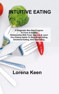 Intuitive Eating Intuitive Eating