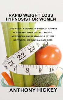 Rapid Weight Loss Hypnosis for Women Rapid Weight Loss Hypnosis for Women
