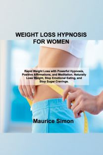 Weight Loss Hypnosis for Women Weight Loss Hypnosis for Women