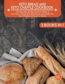 Keto Bread and Keto Chaffle Cookbook