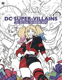 DC: Super-Villains: the Official Colouring Book