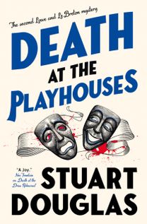 Lowe and Le Breton mysteries - Death at the Playhouses Lowe and Le Breton mysteries - Death at the Playhouses