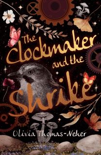 Clockmaker and the Shrike