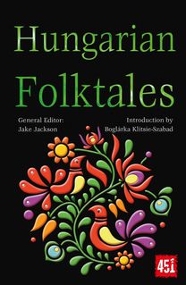 Hungarian Folktales Hungarian Folktales