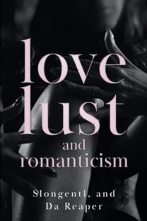 Love, Lust, and Romanticism