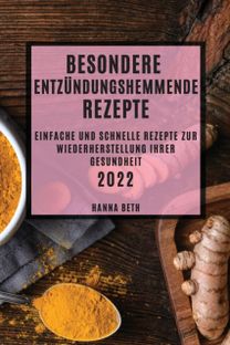 Besondere Entzundungshemmende Rezepte 2022