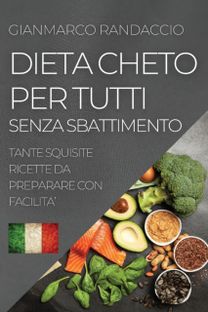 Dieta Cheto per Tutti Senza Sbattimento