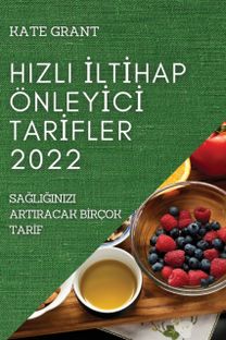 Hizli İltİhap Oenleyİcİ Tarİfler 2022