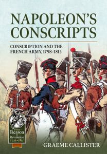 Napoleon's Conscripts Napoleon's Conscripts