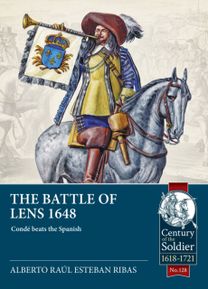 The Battle of Lens 1648 The Battle of Lens 1648