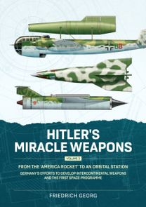 Hitler's Miracle Weapons Volume 3