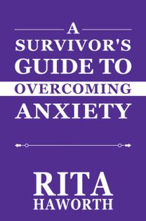 Survivor’s Guide to Overcoming Anxiety