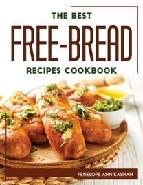 Best Free-Bread Recipes Cookbook