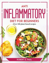 Anti Inflammatory Diet for Beginners