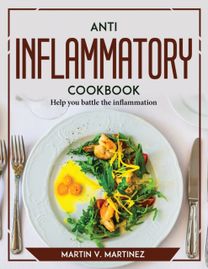 Anti Inflammation Cookbook