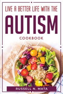 Live a Better Life with the Autism