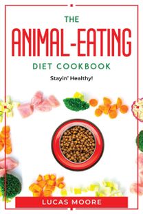 Animal-Eating Diet Cookbook